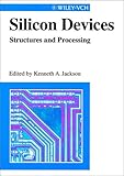 Silicon Devices : Structures and Processing, , 352729595X