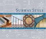 Front cover for the book Subway Style by New York Transit Museum