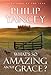 What's So Amazing About Grace?