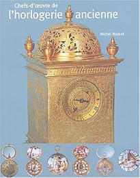 Chefs-d'oeuvre de l'horlogerie ancienne