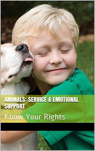 Animals: Service & Emotional Support: Know Your Rights
