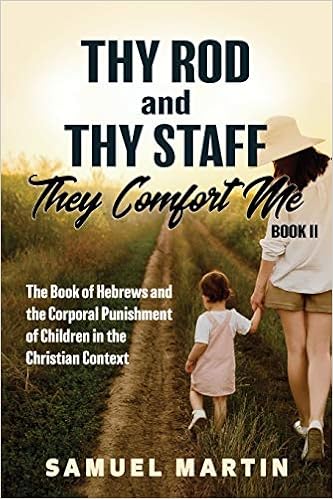 Thy Rod And Thy Staff They Comfort Me Book Ii The Book Of