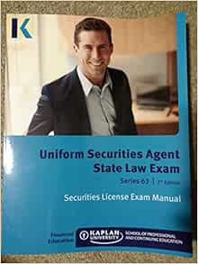 Kaplan Series 63 Securities License Exam Manual, Uniform Securities