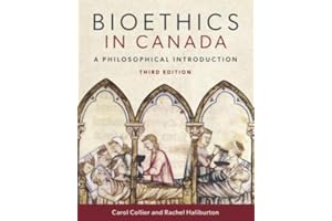 Bioethics in Canada, Third Edition: A Philosophical Introduction