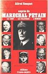 Auprés du maréchal pétain, le chef, le politique, l'homme