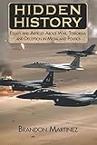 Hidden History: Essays and articles about war, terrorism and deception in media and politics