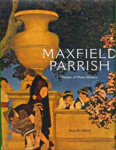 Maxfield Parrish: A Retrospective: Laurence S. Cutler, Judy