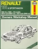 Haynes Renault 18i and Sportwagon Owners Workshop Manual, 1981-1986, Fowler, John, 185010333X