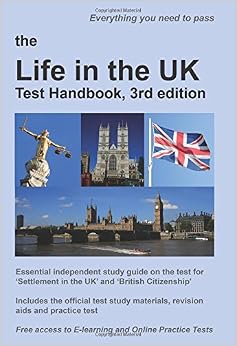 The Life in the UK Test Handbook, 3rd edition: Essential, independent study guide on the test ...