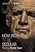 How (Not) to Be Secular: Reading Charles Taylor