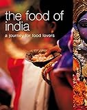 Food of India: A Journey for Food Lovers (Food of the World) by 