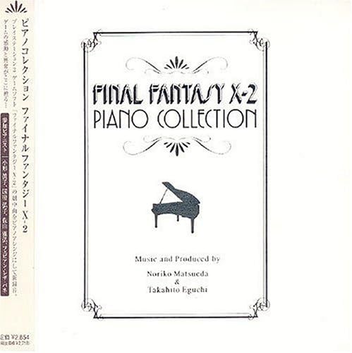 Final Fantasy X-2 - Piano Collection