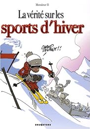La  vérité sur les sports d'hiver