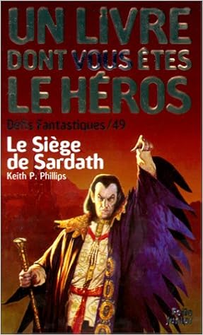 Amazon Fr Defis Fantastiques Numero 49 Le Siege De Sardath Un Livre Dont Vous Etes Le Heros Defis Fantastique Livres