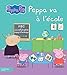 Peppa Pig - Peppa va à l'école (French Edition) by