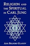 Religion and the Spiritual in Carl Jung