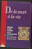 De la mort à la vie by
