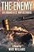 The Enemy: A Novel of Life Aboard a U.S. Navy Destroyer in World War II