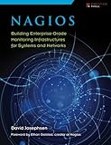 Nagios: Building Enterprise-Grade Monitoring Infrastructures for Systems and Networks (2nd Edition) Nagios: Building Enterprise-Grade Monitoring Infrastructures for Systems and Networks (2nd Edition)
