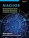 Nagios: Building Enterprise-Grade Monitoring Infrastructures for Systems and Networks (2nd Edition) by David Josephsen