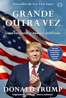 Livro Grande Outra Vez: Como recuperar a América debilitada