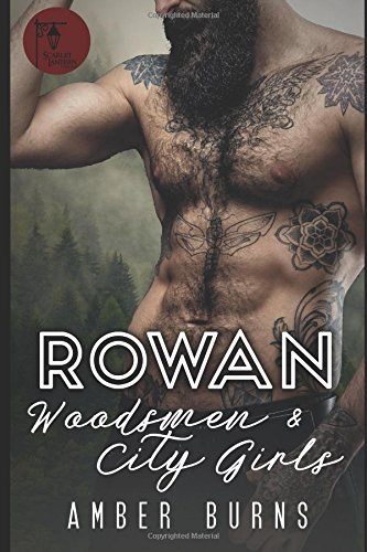 Rowan: Woodsmen and City Girls