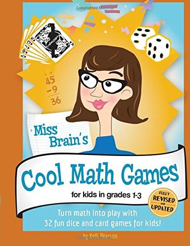 Miss Brain's Cool Math Games: For Kids In Grades 1-3 - Revised Edition Paperback – December 13, 2016