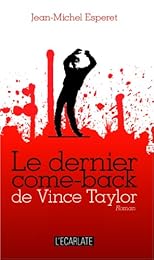 Le  dernier come-back de Vince Taylor