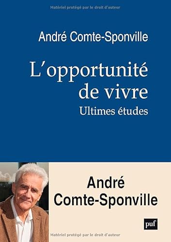 L'opportunité de vivre: ultimes études