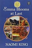 Emma Blooms at Last: One Big Happy Family by Naomi King