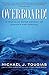 Overboard!: A True Blue-water Odyssey of Disaster and Survival - Book by Michael J. Tougias