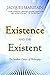 Existence and the Existent