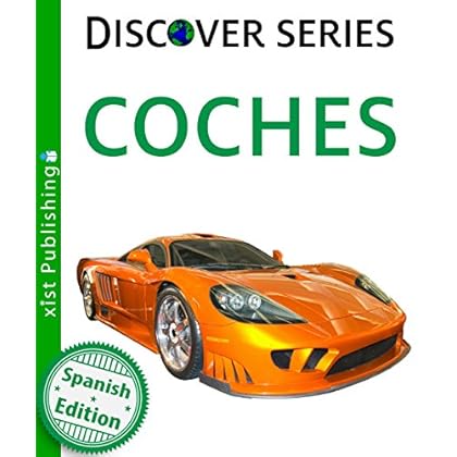 Coches (Cars) (Xist Kids Spanish Books) Coches (Cars) (Xist Kids Spanish Books)