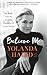 Believe Me: My Battle with the Invisible Disability of Lyme Disease - Book by Yolanda Hadid