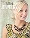 Tatted Jewelry: 11 Stunning Designs Including Necklaces, Earrings and Pendants by 