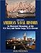 American Naval History: An Illustrated Chronology of the U.S. Navy and Marine Corps, 1775-Present by
