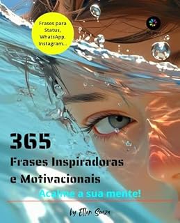 Livro Sabedoria Ancestral: 300 Frases Inspiradoras para Transformar sua Vida