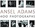 Ansel Adams: 400 Photographs