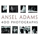 Ansel Adams: 400 Photographs