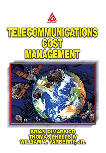 Telecommunications Cost Management by Jr., William A. Yarberry