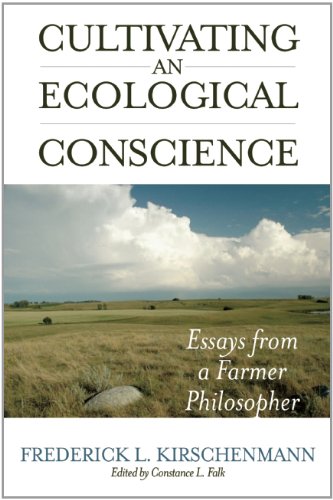 Cultivating an Ecological Conscience: Essays from a Farmer Philosopher