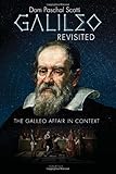 Galileo Revisited: The Galileo Affair in Context