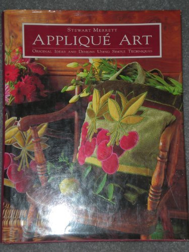 Applique Art: Original Ideas and Designs Using Simple Techniques by Stewart Merrett (1993-07-05) by (Hardcover)