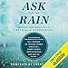 Ask for the Rain: Receiving Your Inheritance of Revival & Outpouring by 
