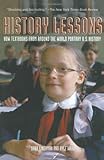 Front cover for the book History Lessons: How Textbooks from Around the World Portray U.S. History by Dana Lindaman