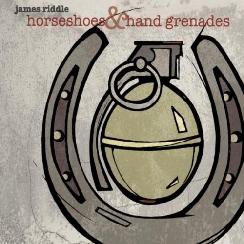 Horseshoes and Hand Grenades by James Riddle on Amazon Music