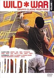 Wild War - Graffiti Clashs From Paris - Volume 1