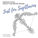 Just for Sagittarius Zodiac Sign Adult Coloring Book by Parker Street Books