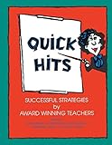Quick Hits: Successful Strategies by Award Winning Teachers