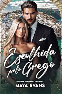 Livro Escolhida pelo Grego: Trilogia dos irmãos Kassiani 3 (Trilogia Irmãos Kassiani)